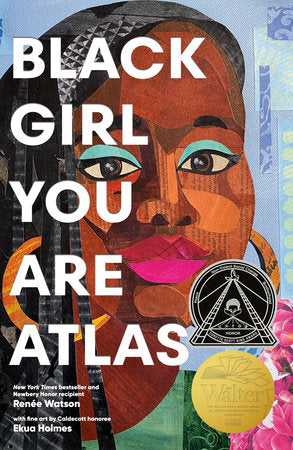 Black Girl You Are Atlas Paperback by Written by Renée Watson; with art by Ekua Holmes