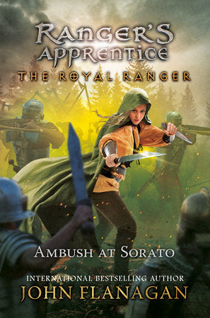The Royal Ranger: Ambush at Sorato DG by John Flanagan