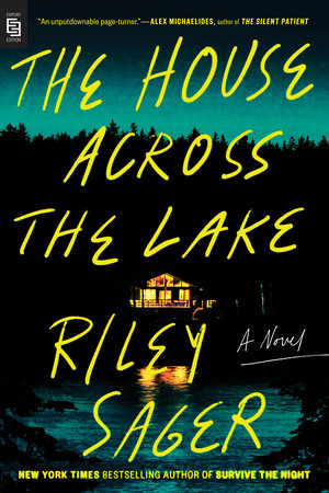 The House Across the Lake Paperback by Riley Sager