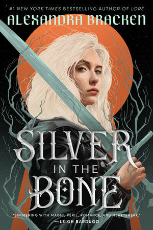 Silver in the Bone Paperback by Alexandra Bracken