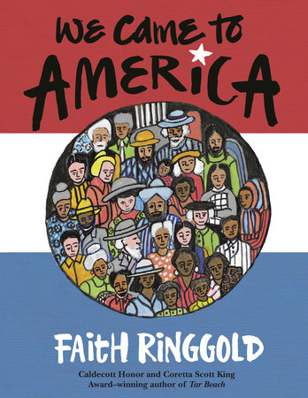 We Came to America TR by Faith Ringgold