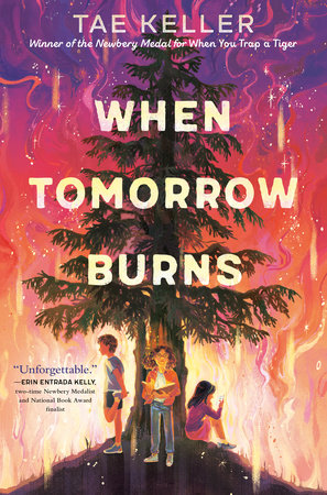 When Tomorrow Burns Hardcover by Tae Keller