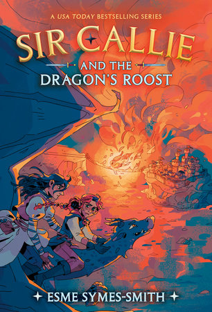 Sir Callie and the Dragon's Roost DG by Esme Symes-Smith
