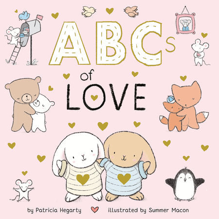 ABCs of Love EL by Patricia Hegarty; illustrated by Summer Macon