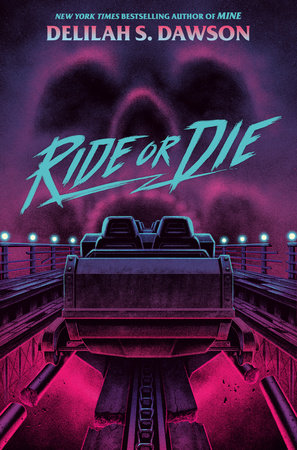 Ride or Die Paperback by Delilah S. Dawson