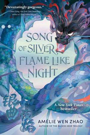 Song of Silver, Flame Like Night TR by Amélie Wen Zhao