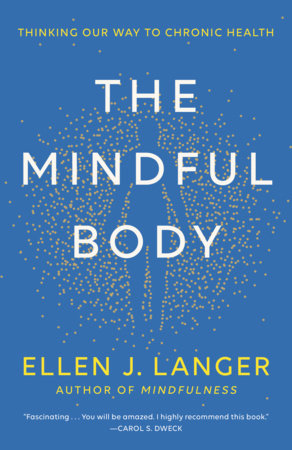 The Mindful Body Paperback by Ellen J. Langer