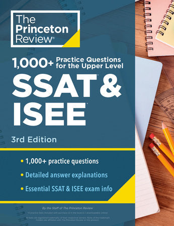 1000+ Practice Questions for the Upper Level SSAT & ISEE, 3rd Edition TR by The Princeton Review