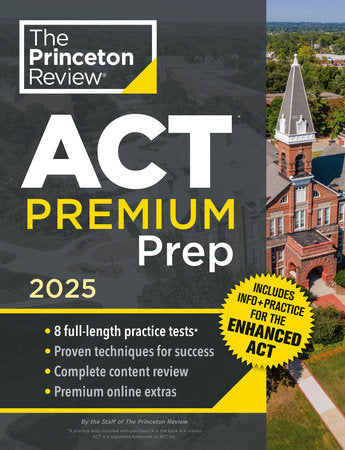 Princeton Review ACT Premium Prep, 2025 Paperback by The Princeton Review