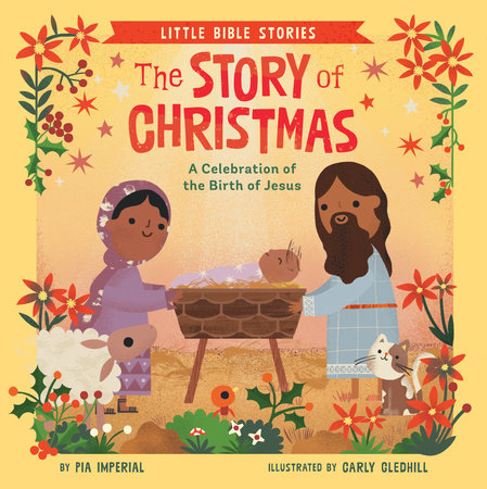 The Story of Christmas EL by Pia Imperial; Illustrated by Carly Gledhill