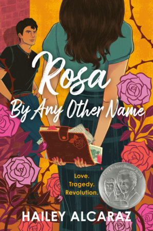 Rosa by Any Other Name Paperback by Hailey Alcaraz
