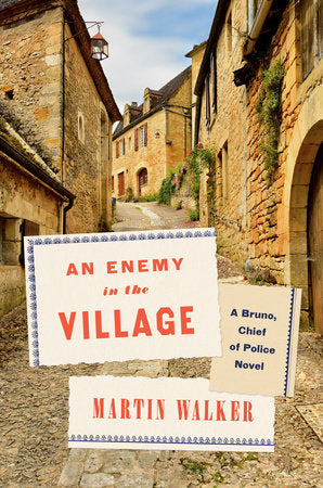 An Enemy in the Village Hardcover by Martin Walker