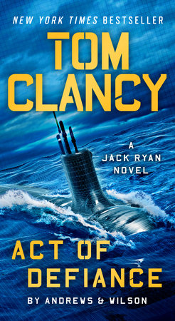 Tom Clancy Act of Defiance Paperback by Brian Andrews and Jeffrey Wilson