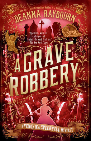 A Grave Robbery TR by Deanna Raybourn