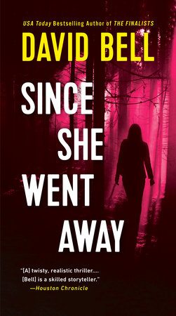 Since She Went Away Paperback by David Bell