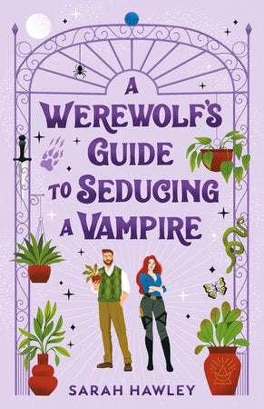 A Werewolf's Guide to Seducing a Vampire Paperback by Sarah Hawley