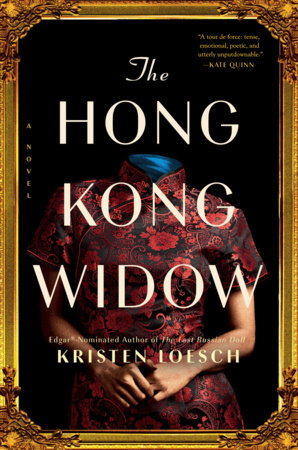 The Hong Kong Widow Paperback by Kristen Loesch