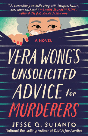 Vera Wong's Unsolicited Advice for Murderers Paperback by Jesse Q. Sutanto