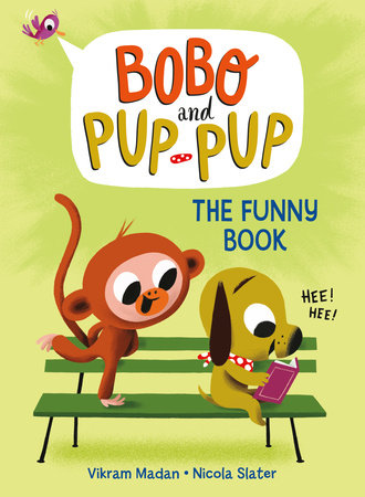 The Funny Book (Bobo and Pup-Pup) Hardcover by Vikram Madan; illustrated by Nicola Slater