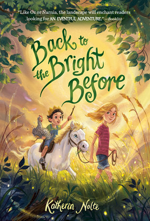 Back to the Bright Before Paperback by Katherin Nolte; illustrated by Jen Bricking