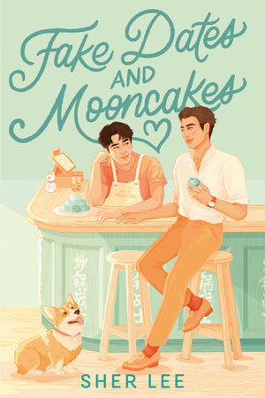 Fake Dates and Mooncakes Paperback by Sher Lee