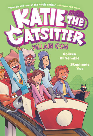 Katie the Catsitter 5: Villain Con Paperback by Colleen AF Venable; illustrated by Stephanie Yue