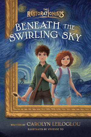 Beneath the Swirling Sky TR by Carolyn Leiloglou; Illustrated by Vivienne To