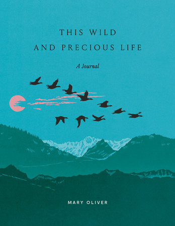 This Wild and Precious Life Paperback by Mary Oliver