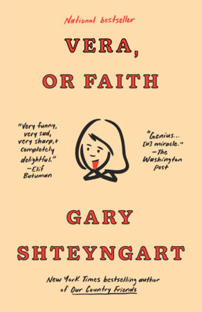 Vera, or Faith Paperback by Gary Shteyngart