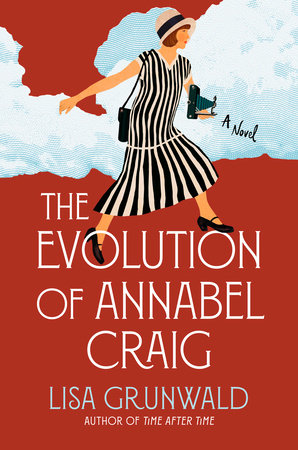 The Evolution of Annabel Craig Hardcover by Lisa Grunwald