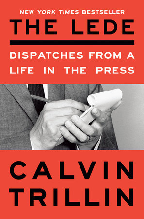 The Lede Paperback by Calvin Trillin