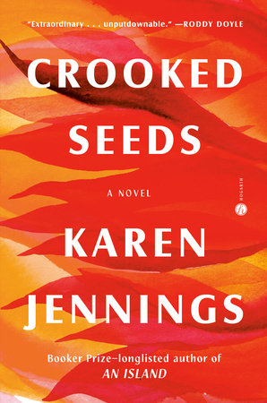 Crooked Seeds Hardcover by Karen Jennings