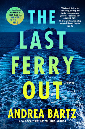 The Last Ferry Out Hardcover by Andrea Bartz