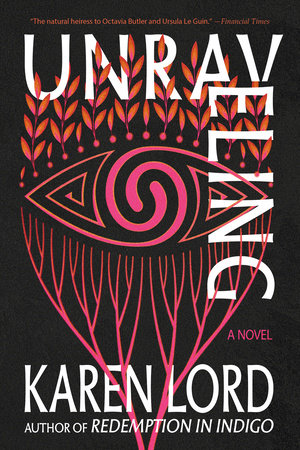 Unraveling Paperback by Karen Lord