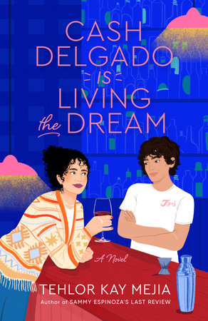Cash Delgado Is Living the Dream Paperback by Tehlor Mejia
