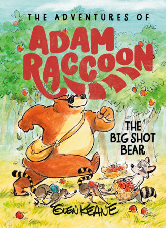 The Big Shot Bear Hardcover by Glen Keane