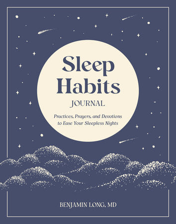 Sleep Habits Journal Paperback by Benjamin Long, MD