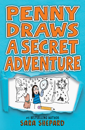 Penny Draws a Secret Adventure DG by Sara Shepard