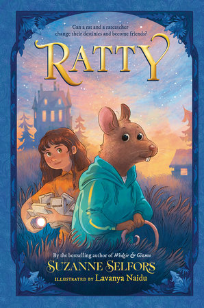 Ratty Paperback by Suzanne Selfors; illustrated by Lavanya Naidu