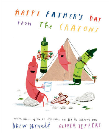 Happy Father's Day from the Crayons Hardcover by Drew Daywalt; illustrated by Oliver Jeffers