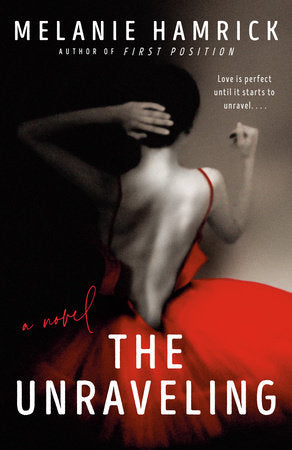 The Unraveling Paperback by Melanie Hamrick
