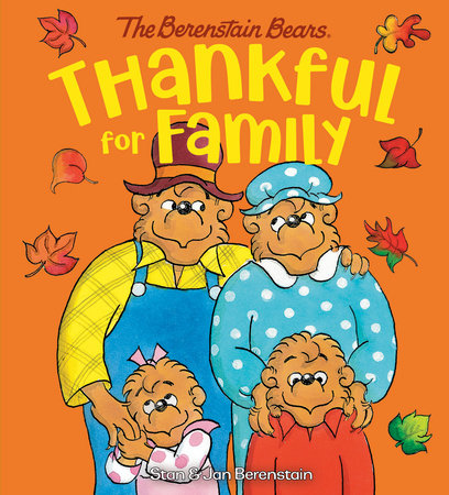 Thankful for Family (Berenstain Bears) Board Book by Stan & Jan Berenstain; illustrated by the authors