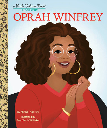 Oprah Winfrey: A Little Golden Book Biography Hardcover by Alliah L. Agostini; illustrated by Tara Nicole Whitaker