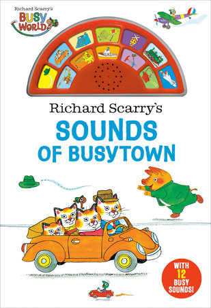 Richard Scarry's Sounds of Busytown Board Book by Richard Scarry