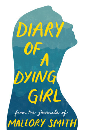 Diary of a Dying Girl Paperback by Mallory Smith