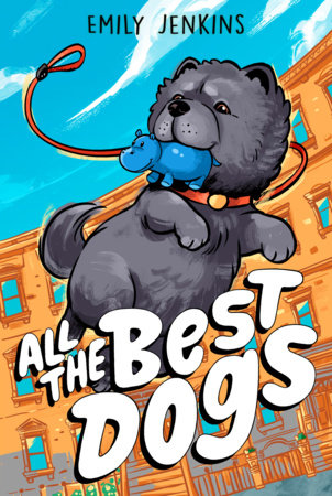 All the Best Dogs DG by Emily Jenkins; illustrated by Manuel Preitano