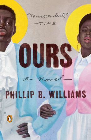 Ours Paperback by Phillip B. Williams