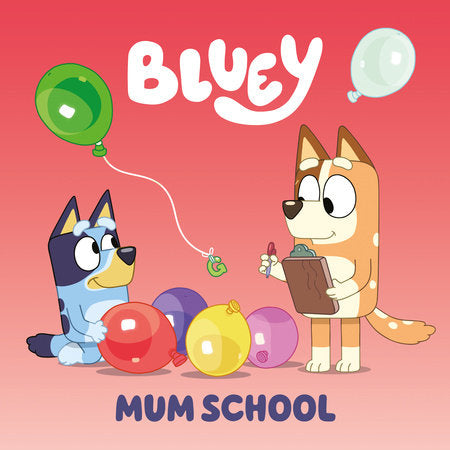 Bluey: Mum School Paperback by Penguin Young Readers Licenses