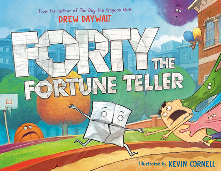Forty the Fortune Teller Hardcover by Drew Daywalt; illustrated by by Kevin Cornell