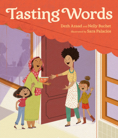 Tasting Words Hardcover by Dezh Azaad and Nelly Buchet; illustrated by Sara Palacios